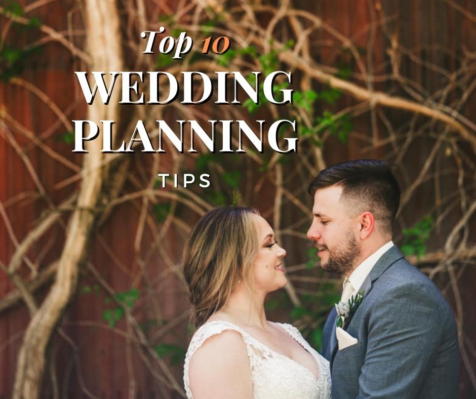 top ten wedding planning tips